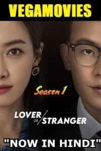 Lover or Stranger (Season 1) Complete Hindi Dubbed (ORG) MXPlayer WEB Series 480p - 720p WEB-DL poster