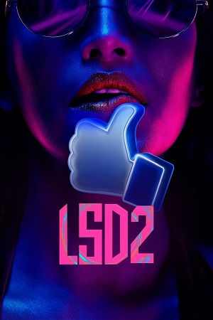LSD 2: Love, Sex Aur Dhokha 2 (2024) NF WEB-DL {Hindi DD5.1} 480p - 720p - 1080p poster