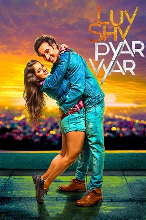Luv Shv Pyar Vyar (2017) Hindi Full Movie WEB-DL 480p - 720p - 1080p poster