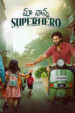 Maa Nanna Superhero (2025) Dual Audio [Hindi + Telugu] 480p - 720p - 1080p WeB-DL poster