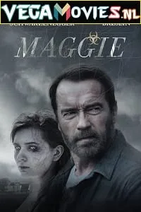 Maggie (2015) WEB-HDRip Dual Audio {Hindi-English} 480p - 720p - 1080p poster