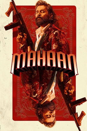 Mahaan (2022) Dual Audio [ Hindi ORG + Tamil ] WeB-DL 480p - 720p - 1080p poster