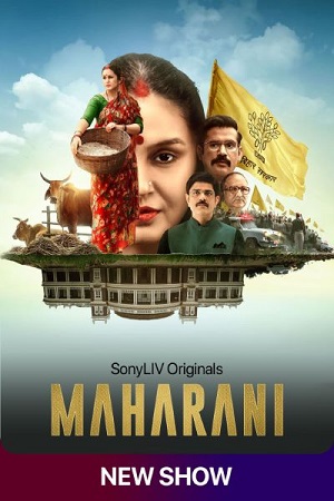 Maharani (2021) Season 1 Hindi Complete SonyLiv WEB Series 480p - 720p - 1080p HDRip poster