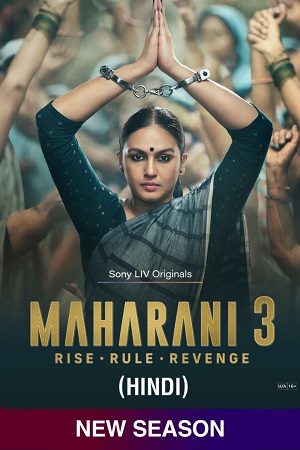 Maharani – 3 (2024) poster
