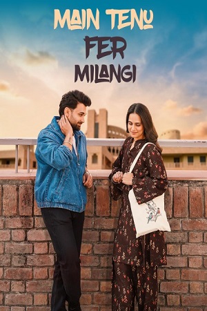 Main Tenu Phir Milangi (2025) WEB-DL {Punjabi DD2.0} Full Movie 720p - 1080p poster