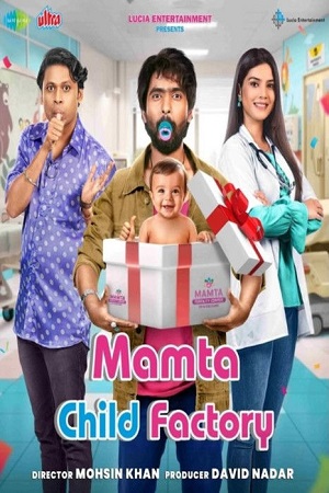 Mamta Child Factory (2025) Hindi Full Movie WEB-DL 480p - 720p - 1080p poster