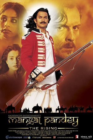 Mangal Pandey : The Rising (2005) Hindi AMZN WEB-DL Full Movie 480p - 720p poster