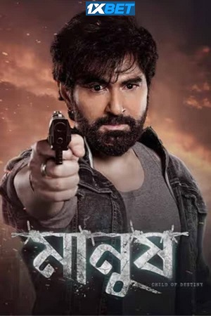 Manush (2023) Hindi Full Movie CAMRip 480p - 720p - 1080p poster