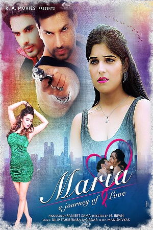 [18+] Mariya Journey Of Love (2021) Hindi Full Movie 480p - 720p poster