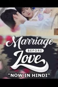 Marriage Before Love – Married first then fall in love (2021) Season 1 Hindi Dubbed 480p - 720p WEB-DL poster