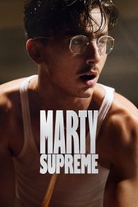 Marty Supreme (2025) WEB-DL {English With Subtitles} Full Movie 720p - 1080p poster