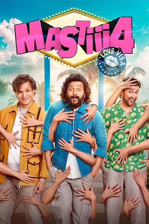 Mastiii 4 (2025) Zee5 WEB-DL {Hindi DD5.1} Full Movie 480p - 720p - 1080p - 2160p 4K poster