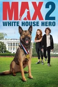 Max 2: White House Hero (2017) poster