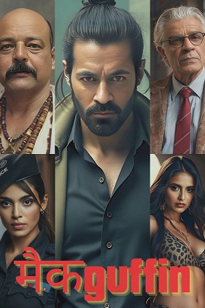 Mcguffin (2025) Hindi Full Movie AMZN WEB-DL 480p - 720p [820MB - 1080p poster