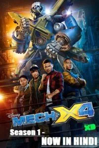 Mech-X4 (2018) Season 1 [COMPLETE] Dual Audio {Hindi-English} 480p - 720p WEB-DL poster
