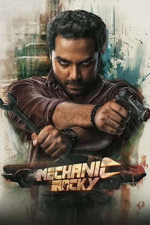 Mechanic Rocky (2024) UNCUT Dual Audio [Hindi + Telugu] WeB-DL 480p - 720p - 1080p poster