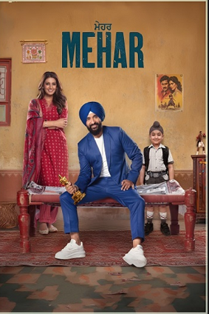 Mehar (2025) WEB-DL {Punjabi DD2.0} Full Movie 480p - 720p - 1080p poster
