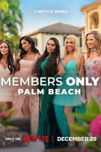 Members Only: Palm Beach – Season 1 (2025) poster