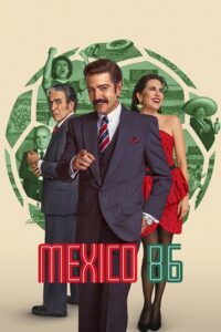 México 86 (2026) NetFlix: WEB-DL Multi-Audio {Hindi-English-Spanish} 480p - 720p - 1080p poster