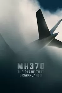 MH370 The Plane That Disappeared – Netflix Original (2023) Season 1 Complete Dual Audio {Hindi-English} 1080p - 720p WEB-DL poster
