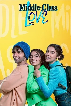 Middle Class Love (2022) Hindi ORG. Full Movie WEB-DL 480p - 720p - 1080p - 2160p 4K poster