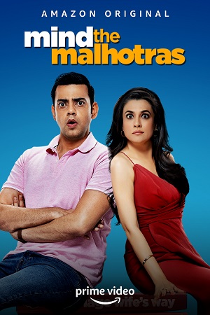 Mind the Malhotras (Season 1 – 2) Hindi Amazon Prime Complete Web Series 480p - 720p WEB-DL poster