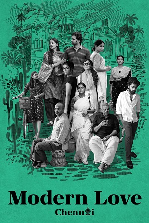 Modern Love Chennai (2023) Season 1 Hindi Complete [Amazon Original] WEB Series 480p - 720p - 1080p HDRip poster