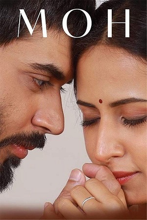Moh (2022) WEB-DL {Punjabi DD5.1} Full Movie 480p - 720p - 1080p poster