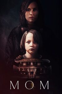 Mom (2024) Dual Audio {Hindi-English} Amazon WEB-DL 480p - 720p - 1080p poster