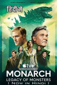 Monarch: Legacy Of Monsters (Season 1) Dual Audio [Hindi ORG + English] Apple TV+ Series 480p - 720p - 1080p WEB-DL poster