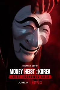 Money Heist: Korea – Joint Economic Area (Season 1 – Part1) Dual Audio [Hindi + English] Complete Netflix Web Series 480p - 720p - 1080p WEB-DL poster