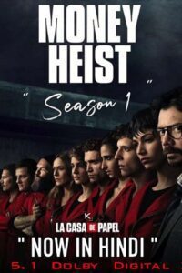 Money Heist (Season 1) Dual Audio [Hindi-English] Complete Netflix Series 480p - 720p poster