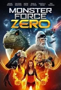 Monster Force Zero (2020) English Full Movie 480p - 720p poster