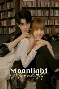 Moonlight (Season 1) Hindi ORG Dubbed C-Drama Series 480p 720p & 1080p WEB-DL poster