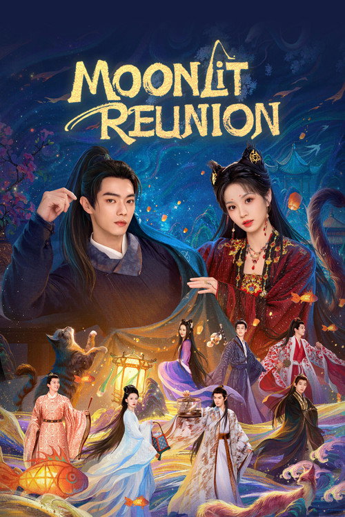 Moonlit Reunion (Season 1) Hindi ORG Dubbed C-Drama Series 480p 720p & 1080p WEB-DL poster
