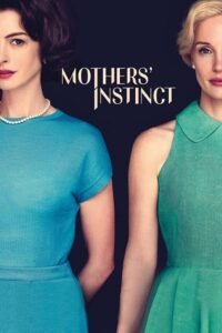 Mothers Instinct (2024) {English with Subtitles} Full Movie WEB-DL 480p - 720p - 1080p poster