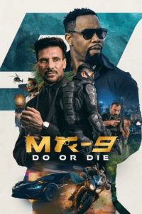 MR-9: Do or Die (2023) WEB-DL {English With Subtitles} Full Movie 480p - 720p - 1080p poster