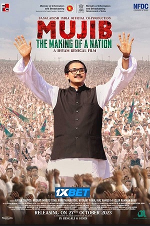 Mujib – The Making of a Nation (2023) Hindi Full Movie HDCAMRip 480p - 720p - 1080p poster