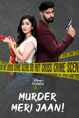 Murder Meri Jaan (Season 1) Hindi [Hotstar Quix] Complete WEB Series 480p - 720p HDRip poster