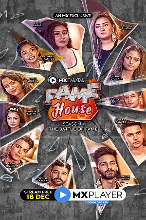 MX TakaTak Fame House (2020) Season 1 Hindi Complete MX WEB Series 480p - 720p HDRip poster