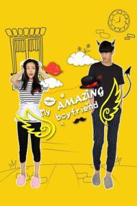 My Amazing Boyfriend (Season 1) C -Drama Series {Hindi ORG. Dubbed} WEB-DL 480p 720p & 1080p poster