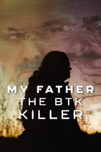 My Father, the BTK Killer (2025) WEB-DL Dual Audio {Hindi-English} 480p - 720p - 1080p poster