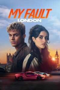 My Fault: London – Amazon Original (2025) poster