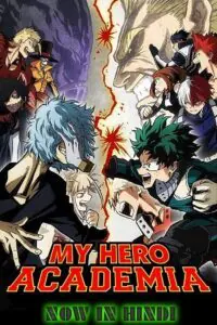 My Hero Academia (Season 1 – 8) Complete {Hindi-Japanese-English} Anime Series 720p - 1080p WEB-DL poster