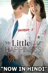 My Little Happiness (Season 1) [S01E28 Added] Hindi Dubbed 720p WEB-DL poster