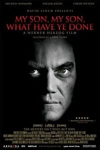 My Son, My Son, What Have Ye Done (2009) {English With Subtitles} 480p - 720p - 1080p poster