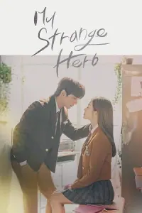 My Strange Hero (Season 1 – Complete) Hindi Dubbed (ORG) Series All Episodes 480p - 720p WEB-DL poster