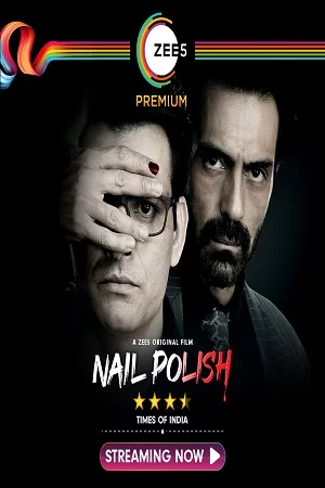Nail Polish (2021) Hindi Full Movie 480p - 720p - 1080p poster