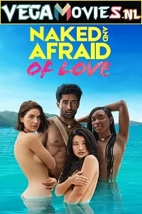 Naked and Afraid of Love (2021) Season 1 Dual Audio {Hindi-English} Amazon Prime Origina 720p WEB-DL poster