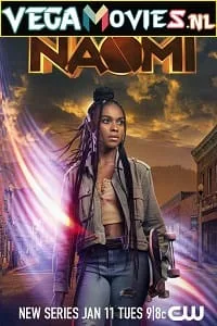 Naomi (Season 1) [S01E13 Added] English TV Series 720p poster